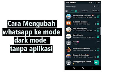 Fitur Terbaru !! Cara Mengubah Whatsapp Ke Dark Mode Tanpa Aplikasi