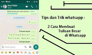 Cara Membuat Tulisan Besar Di Whatsapp