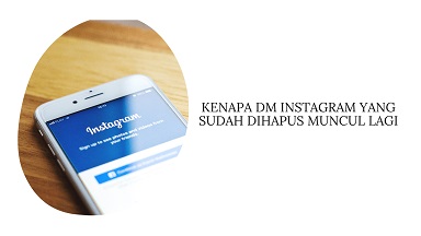 DM Instagram Sudah Dihapus Muncul Lagi