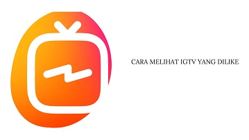 Cara Melihat IGTV yang Kita Like di Instagram