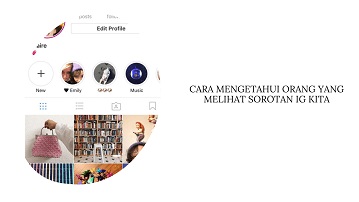 Cara Mengetahui Orang yang Melihat Sorotan IG Kita