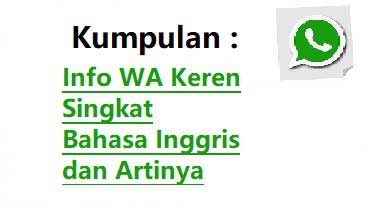 Info WA Keren Singkat Bahasa Inggris dan Artinya