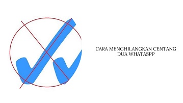 Cara Menghilangkan Centang Dua di WA