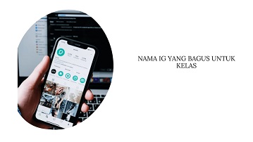 Nama IG yang Bagus untuk Kelas