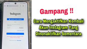 Cara Mengaktifkan Akun Instagram Yang Dinonaktifkan Sementara