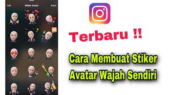 Cara Membuat Stiker Avatar Wajah Sendiri Di IG