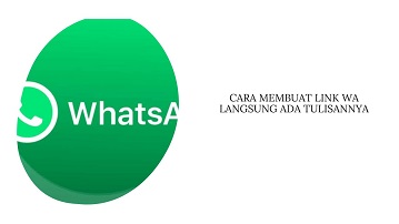 Cara Membuat Link WA Langsung Ada Tulisannya