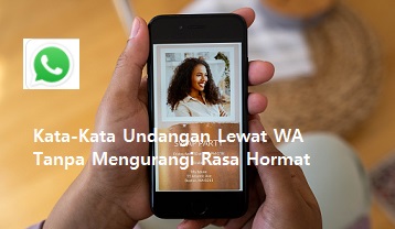 Kata-Kata Undangan Lewat WA Tanpa Mengurangi Rasa Hormat