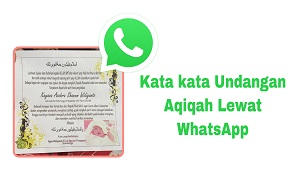 Kata-Kata Undangan Aqiqah Lewat WA Tanpa Mengurangi Rasa Hormat