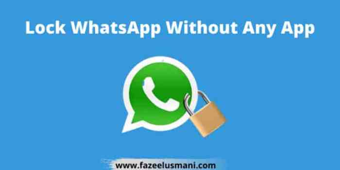 Cara mengunci whatsapp tanpa aplikasi